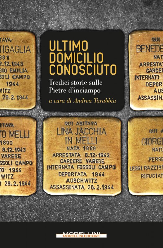 Quattro libri per il Giorno della Memoria 2 ultimo domicilio conosciuto 515589